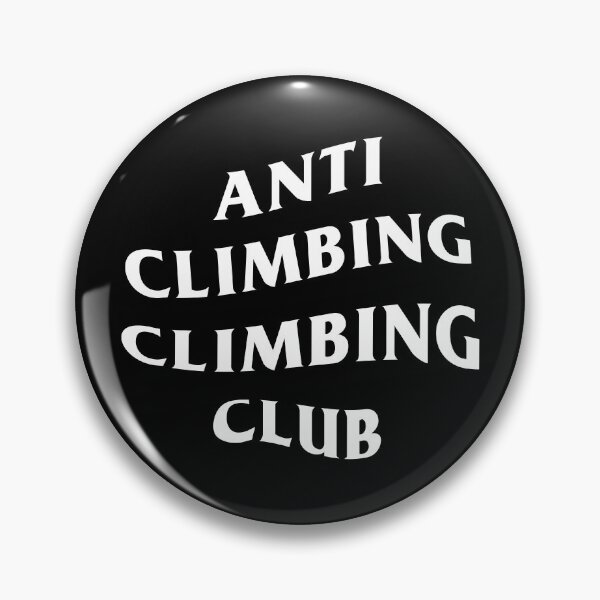 Item preview, Anti climbing climbing club designed and sold by Greyclothing.