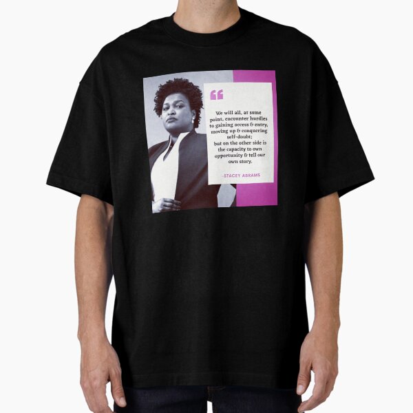 Item preview, Stacey Abrams Quote designed and sold by Solidarityandco.