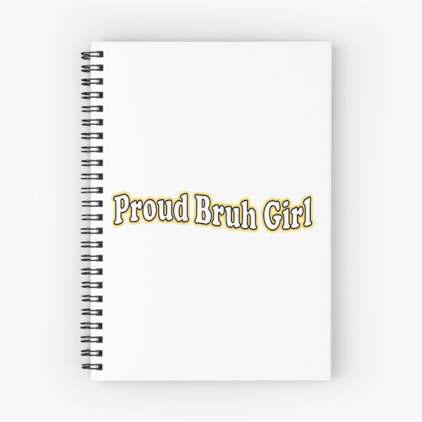 Item preview, "proud bruh girl" Available as a Sticker, Poster, or Apparel (inspired by tik tok) designed and sold by JaidenBirdie.
