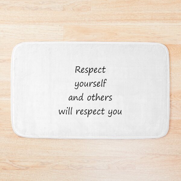 Item preview, Respect yourself and others will respect you designed and sold by Inspirationmotivation.