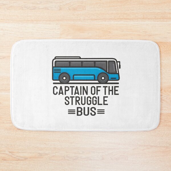 Item preview, Captain Of The Struggle Bus. Teacher Life, Student life, Bus Traveler designed and sold by UMED :).
