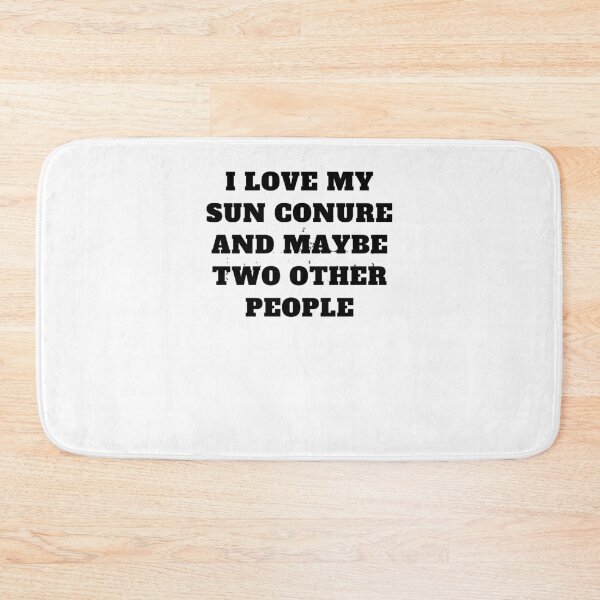 Item preview, I love my sun conure and maybe two other people parrot  designed and sold by Jeangel97.