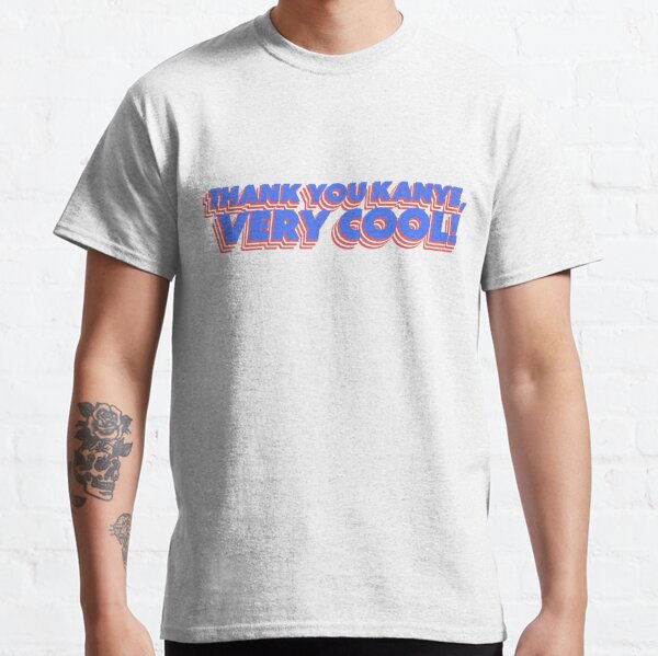 T Shirts Kanye West Tweet Redbubble