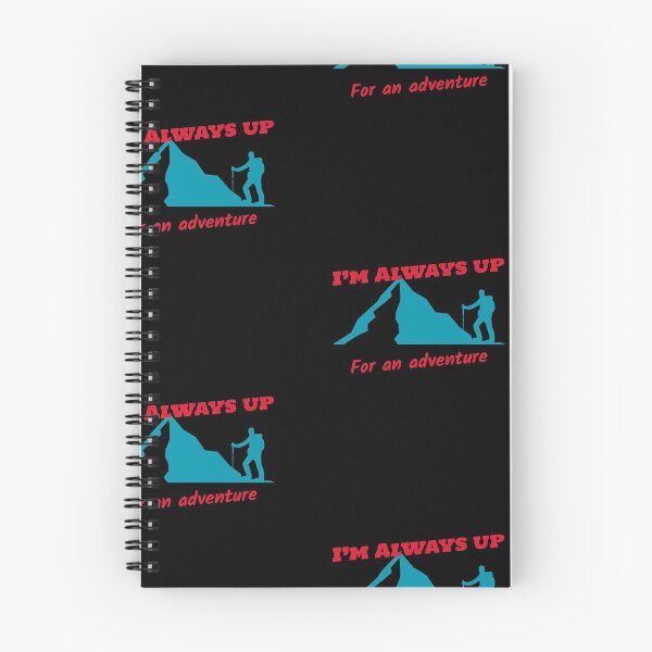 Item preview, I’m Always up for an adventure  designed and sold by Got-Ya-Bak.