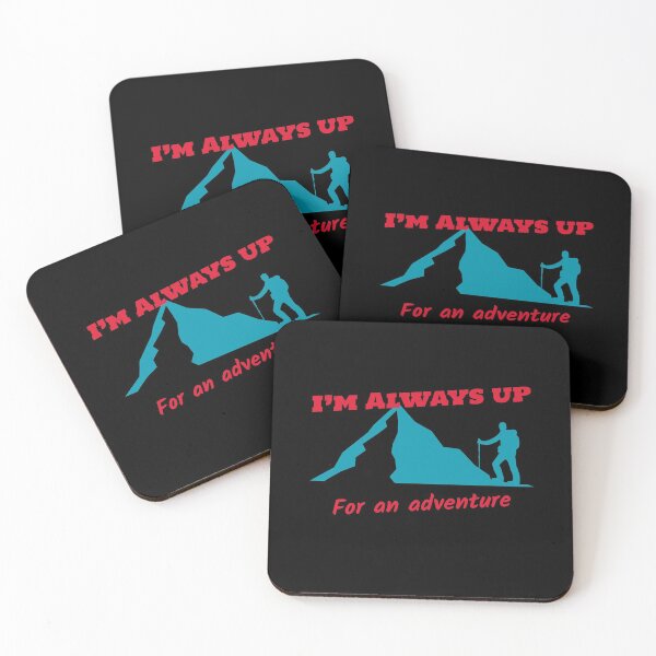 Item preview, I’m Always up for an adventure  designed and sold by Got-Ya-Bak.