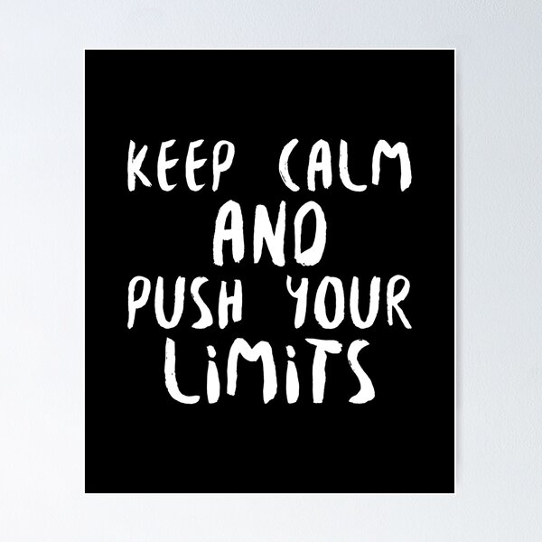 Item preview, Keep calm and push your limits-white designed and sold by josephsteez.