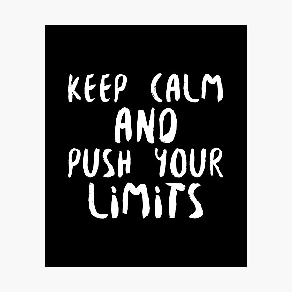 Item preview, Keep calm and push your limits-white designed and sold by josephsteez.