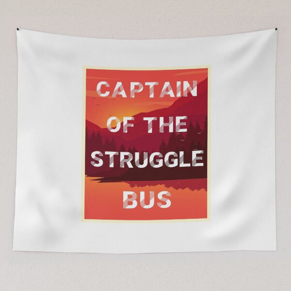 Item preview, Captain Of The Struggle Bus. Teacher Life, Student life, Bus Traveler designed and sold by UMED :).