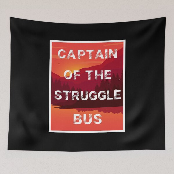 Item preview, Captain Of The Struggle Bus. Teacher Life, Student life, Bus Traveler designed and sold by UMED :).