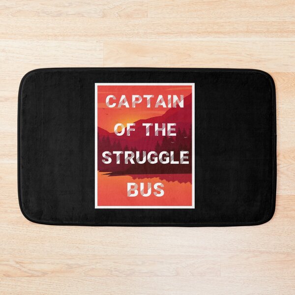 Item preview, Captain Of The Struggle Bus. Teacher Life, Student life, Bus Traveler designed and sold by UMED :).