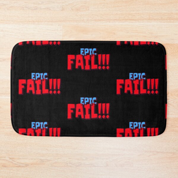 Item preview, Epic Fail  designed and sold by Got-Ya-Bak.