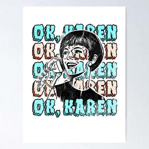 Item preview, Ok, Karen designed and sold by Groundhog-Tees.