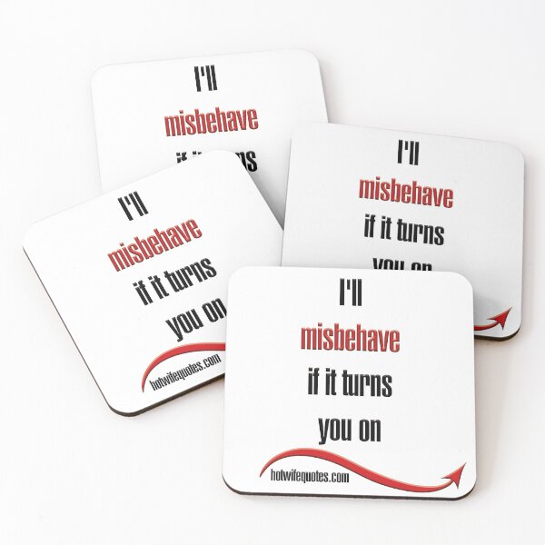 Item preview, I'll misbehave if it turns you on designed and sold by hotwifequotes.