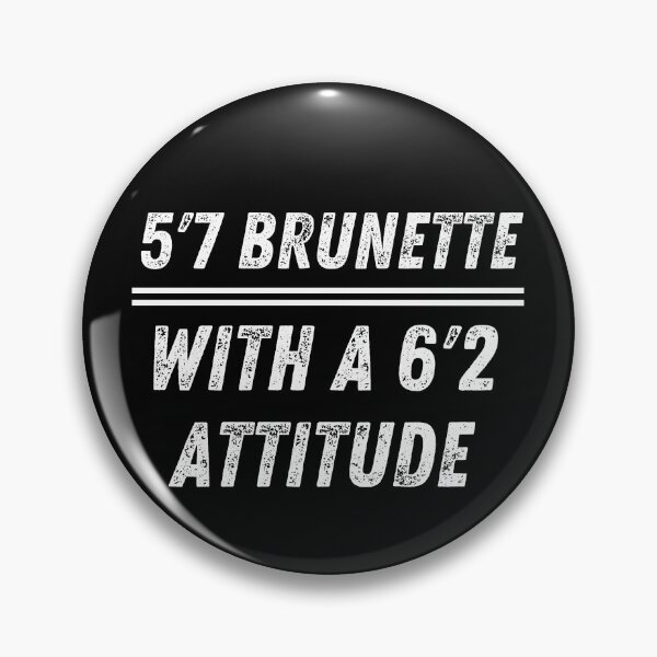 Item preview, 5'7" Brunette with Attitude designed and sold by razvigod.