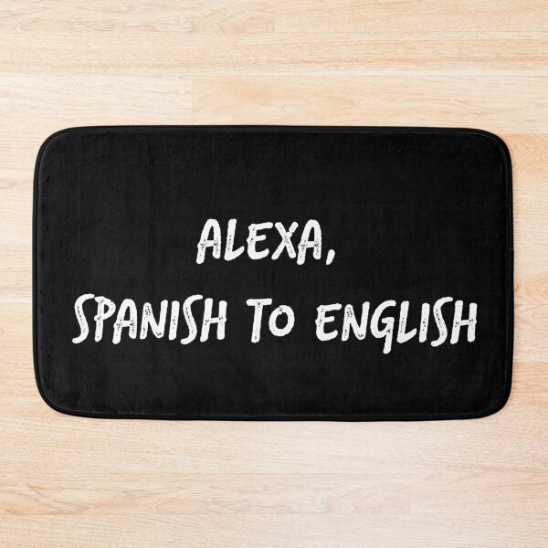 Artikelvorschau, Alexa Spanisch nach Englisch entworfen und verkauft von firegalaxy.