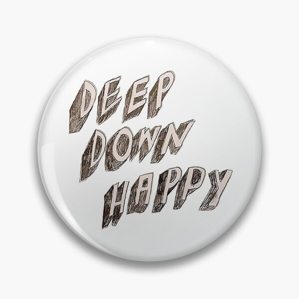 Item preview, deep down happy designed and sold by 2009fordfiesta.