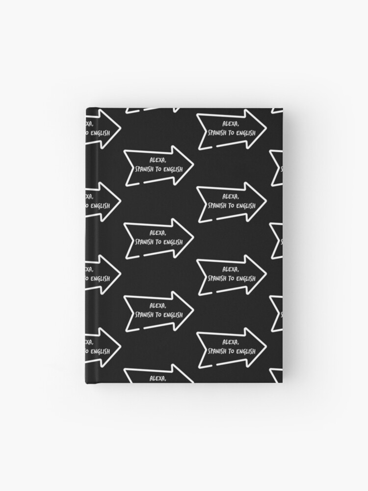 Cuaderno De Tapa Dura Alexa De Espanol A Ingles De Firegalaxy Redbubble