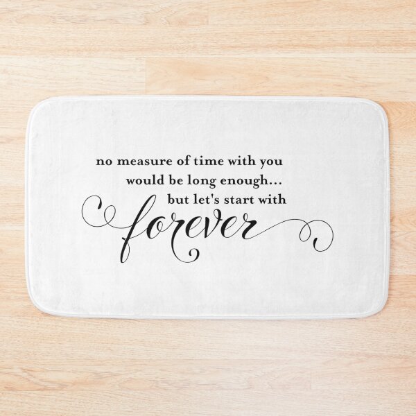 Item preview, No measure of time with you would be long enough but let's start with forever designed and sold by LivAlysr.