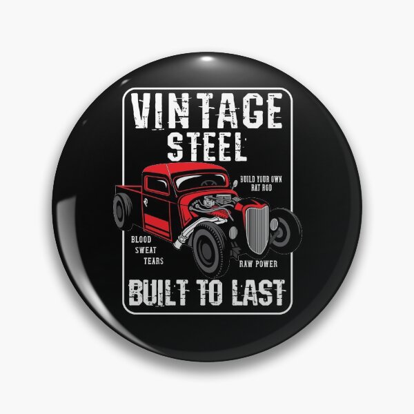 Item preview,   Vintage Steel Built To Last For Rat Rod Builders designed and sold by TheCrazyBear.