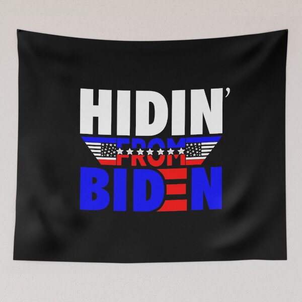 Item preview, HIDIN FROM BIDEN designed and sold by OzyManDiaS90.