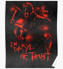 In Daryl We Trust Poster