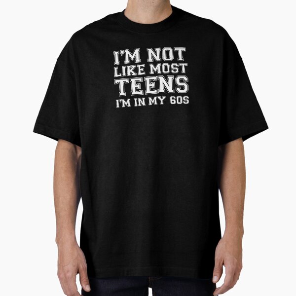 Item preview, Not Like Most Teens In My 60s Funny Zoomer Millennial Gen X Boomer Humor designed and sold by Foxicopter.