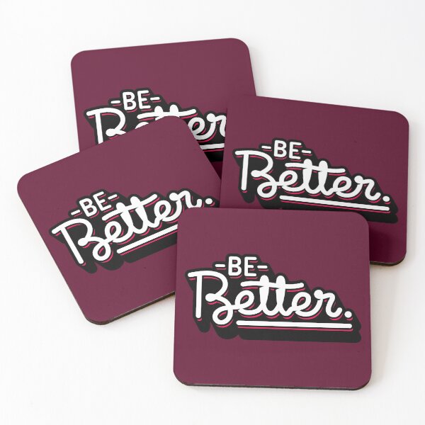 Item preview, Be Better Motivational Quote designed and sold by Sorrrry.