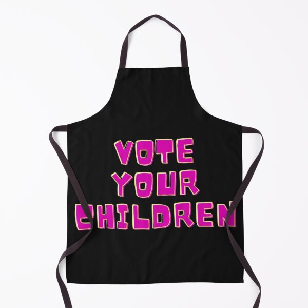 Item preview, Vote your children designed and sold by SasatheGreat.