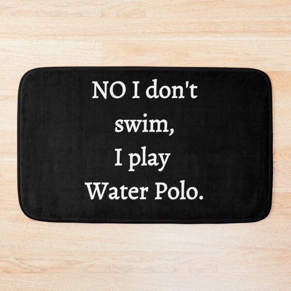 Item preview, I play Water Polo  designed and sold by Water Sports and Safety.