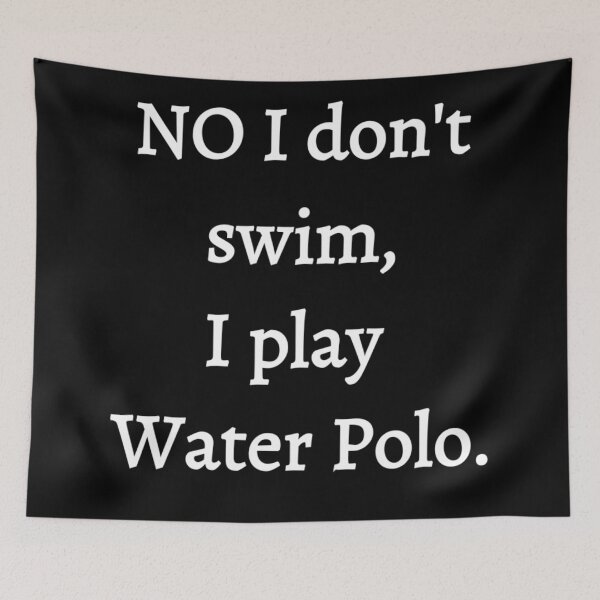 Item preview, I play Water Polo  designed and sold by Water Sports and Safety.