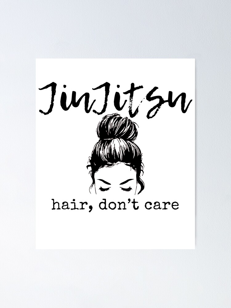 Jiu-Jitsu Hair Don't Care T-Shirt Jiu-Jitsu Hair Don't Care T-Shirt