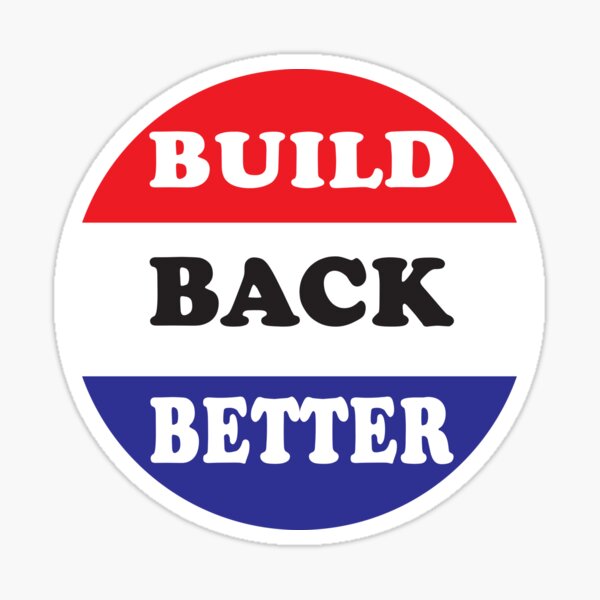 Build Back Better 2020 Stickers | Redbubble