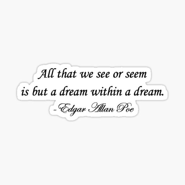 Item preview, Edgar Allan Poe Dream Quote designed and sold by naitokira.