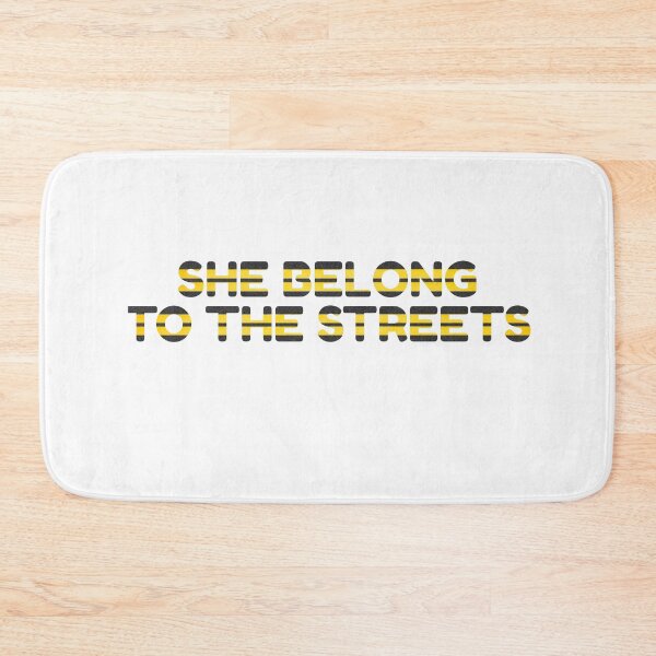 Item preview, She Belong to the Streets designed and sold by wojedapo.