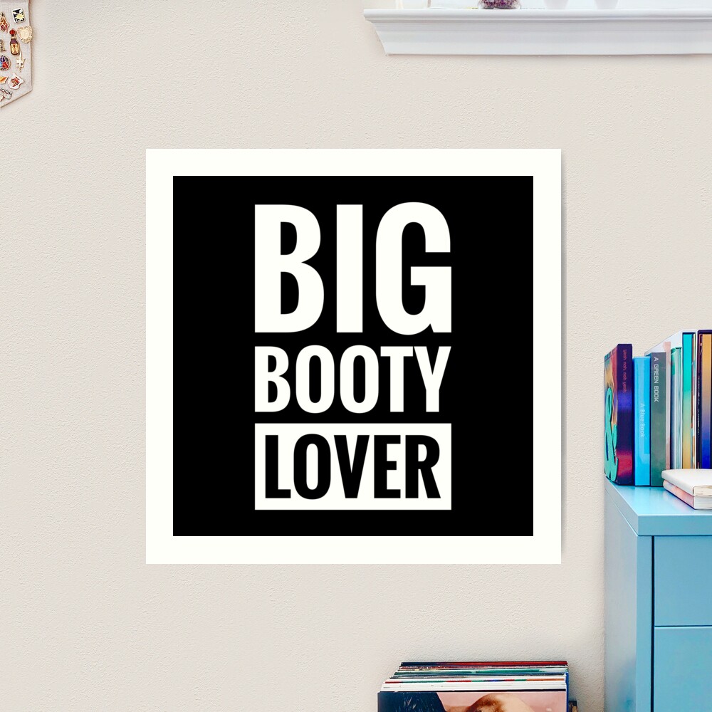 BIG BOOTY LOVER