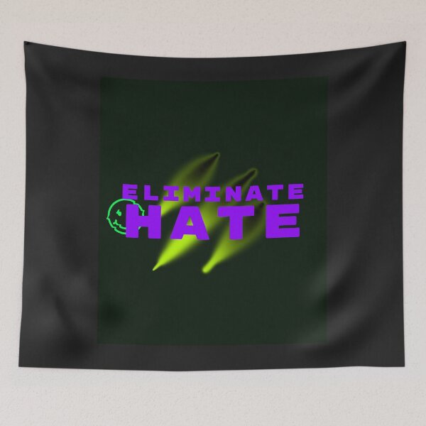 Item preview, Eliminate Hate designed and sold by Dubage603.