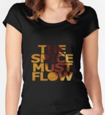 The Spice Must Flow Women's Fitted Scoop T-Shirt