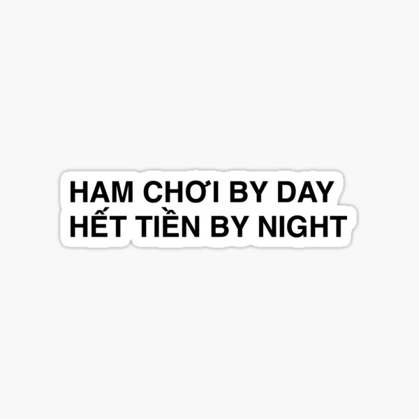 Item preview, (CAPS) HAM CHOI BY DAY HET TIEN BY NIGHT VIETNAMESE designed and sold by hamchoi.