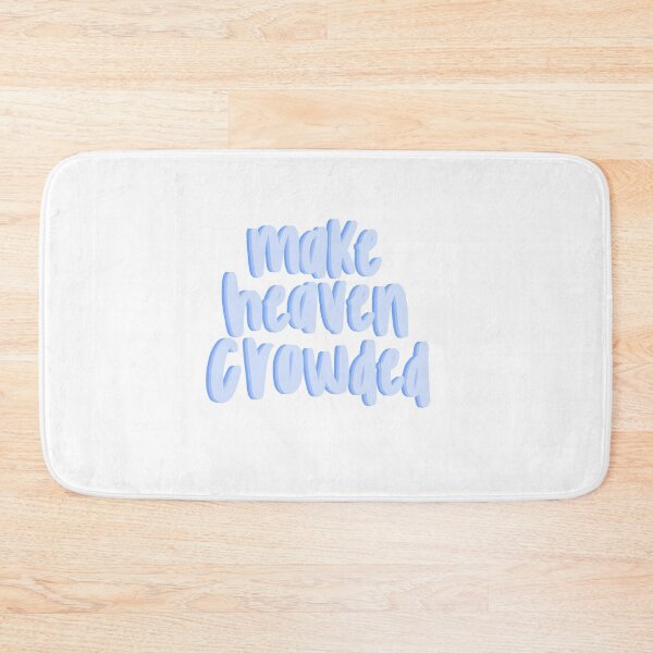 Item preview,  Make heaven crowded  designed and sold by canderson13.