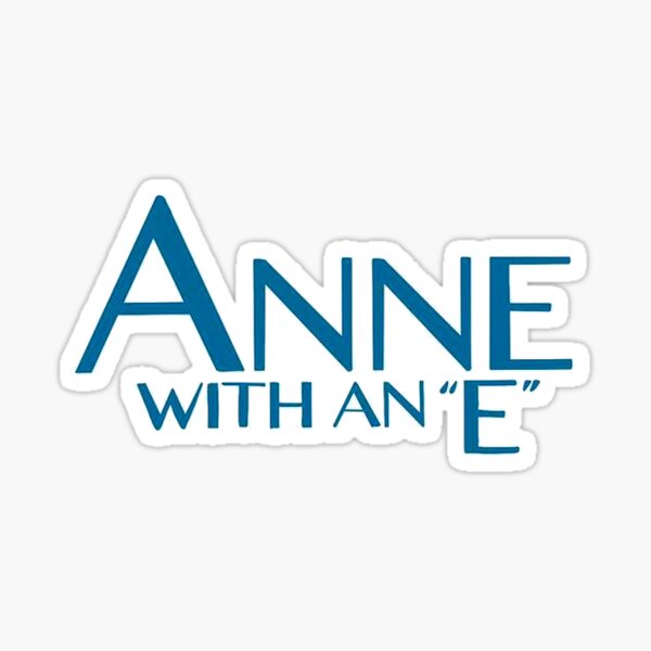 Vista previa del artículo con la obra «Anne With An E », diseñado y vendido por Himdesigns.