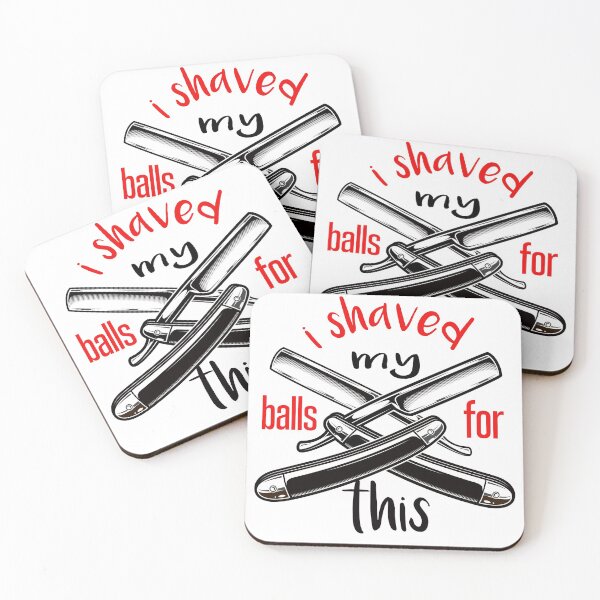 Item preview, i shaved my balls for this funny cool cute  designed and sold by silverass.