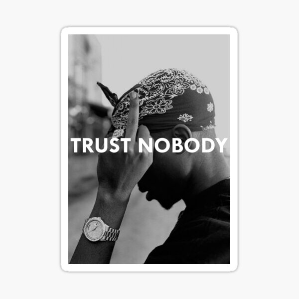 Tupac 2 Pac Shakur Trust Nobody Funny Gym Sport Running No Pain No Gain Sticker