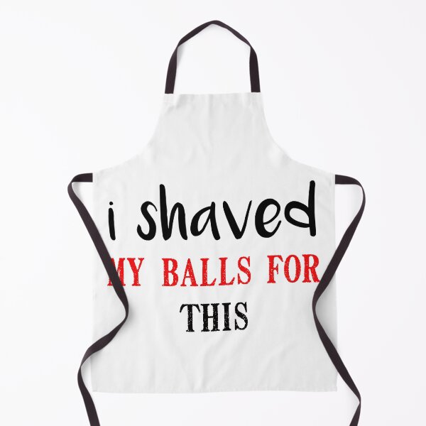 Item preview, i shaved my balls for this funny cool cute designed and sold by silverass.
