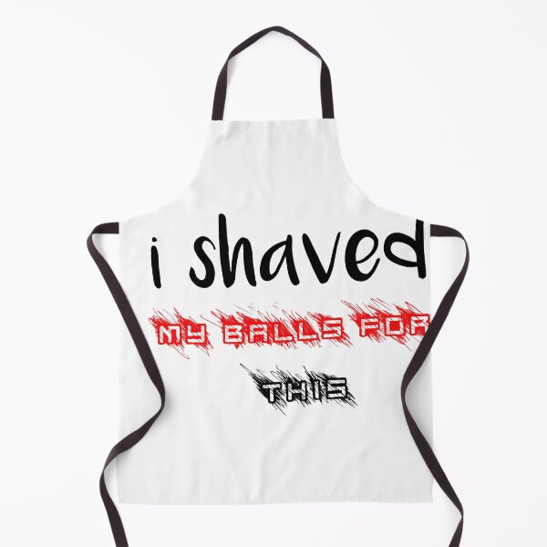 Item preview, i shaved my balls for this funny cool cute designed and sold by silverass.