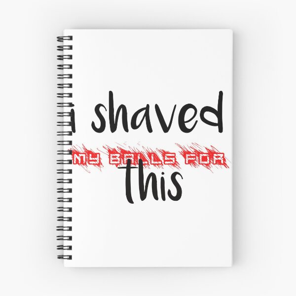 Item preview, i shaved my balls for this funny cool cute  designed and sold by silverass.