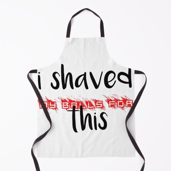 Item preview, i shaved my balls for this funny cool cute designed and sold by silverass.