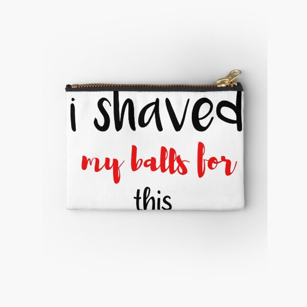 Item preview, i shaved my balls for this funny cool cute  designed and sold by silverass.