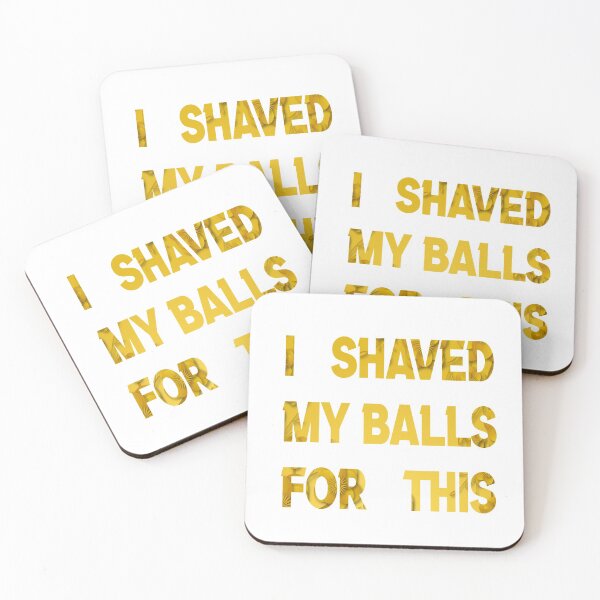 Item preview, i shaved my balls for this  golden funny cool cute  designed and sold by silverass.