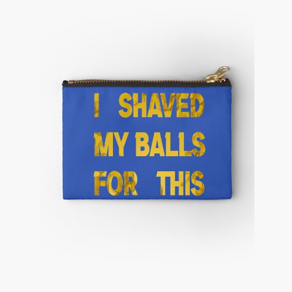 Item preview, i shaved my balls for this  golden funny cool cute  designed and sold by silverass.