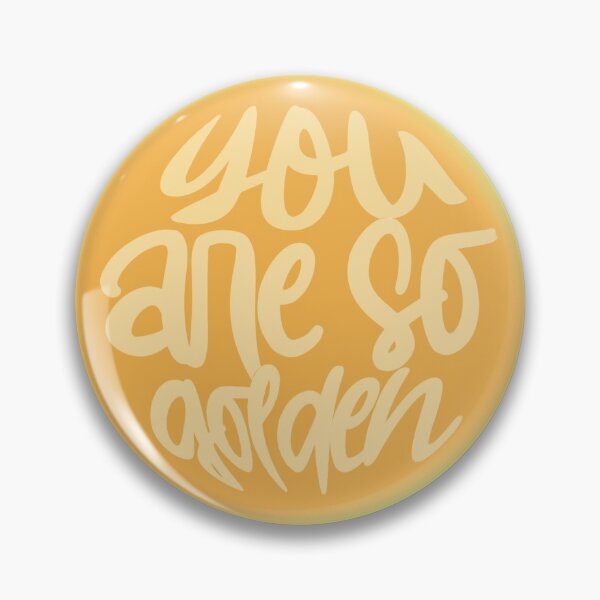 Item preview, you're so golden designed and sold by bisexualburrito.